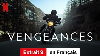 Vengeances Saison 1 Extrait 9  BandeAnnonce en Français  Netflix [upl. by Rednal14]