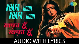 Melodic Memories Khafa Hoon Khafa Hoon  ख़फ़ा हूँ ख़फ़ा हूँ  Kishore Kumar  Bemisal  Lyrical Video [upl. by Eneluqcaj937]