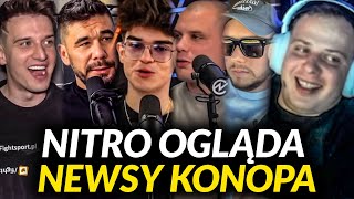 NITRO OGLĄDA NEWSY KONOPSKIEGO MGP I BUDDA KSIĄŻULO SZALONY REPORTER PRIME KAMERZYSTA [upl. by Glasgo848]