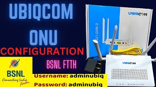 UBIQCOM ONU Configuration  UBIQCOM Router Configuration  BSNL FTTH Fiber Configuration [upl. by Harmony935]