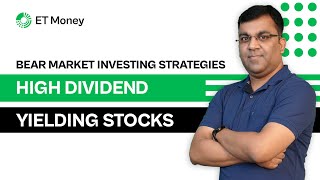 Investing In High Dividend Yielding Stocks amp Mutual Funds  Bear Market Investing Strategies [upl. by Anileme964]