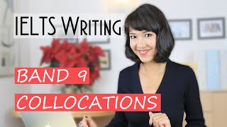 IELTS Writing BAND 9 vocabulary COLLOCATIONS [upl. by Kovacev962]