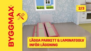 Lägga parkett och laminatgolv del 2 inför läggning [upl. by Hiram429]