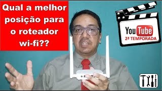 Qual a melhor posição para o roteador wifi [upl. by Karub483]