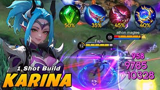 BROKEN DAMAGE KARINA REAL ONE SHOT BUILD 2024  MOBILE LEGENDS [upl. by Bywoods]