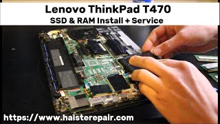 Lenovo ThinkPad T470 SSD amp RAM Upgrade Service and Spec Talk [upl. by Atinet]