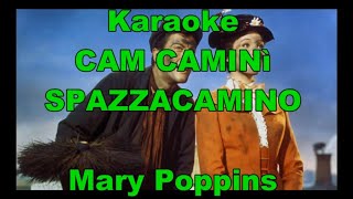 Karaoke  CAM CAMINI  SPAZZA CAMIN con testo da Mary Poppins [upl. by Oetam]