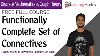 Functionally Complete Set of Connectives  Lesson 13  Discrete Math amp Graph Theory [upl. by Niuqram154]