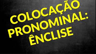 📌Colocação Pronominal Fácil Ênclise Prof Alda [upl. by Eissert]