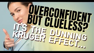 The Dunning Kruger Effect Why Incompetent People Think Theyre Experts [upl. by Anidualc]