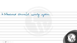 Carolus Linnaeus is famous for 1 Coining the term systematics 2 Introducing binomial nomen [upl. by Mayberry]