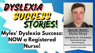 Myles Dyslexia Success NOW a Registered Nurse [upl. by Ulrike]