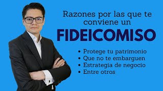 ¿POR QUÉ TE CONVIENE UN FIDEICOMISO [upl. by Anaud95]