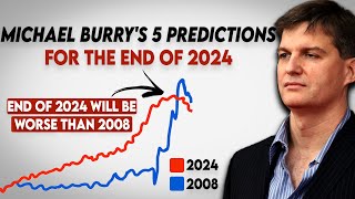 Michael Burrys 5 Predictions For The End Of 2024 Stock Market Crash Explained In Detail [upl. by Olsen]