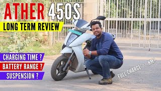 2023 ATHER 450S Long Term Review  Charging Time Battery Range Suspension Ather 450S Owner Review [upl. by Akirdnuhs306]