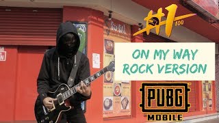 On My Way  Rock Cover  Alan Walker  By Jeje GuitarAddict PUBGMONMYWAYCOVER [upl. by Nywrad321]