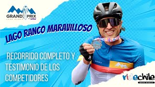 ⚡ El recorrido de la 4ta edición del Grand Prix Lago Ranco 2022 🚴🏼 [upl. by Ettevi]