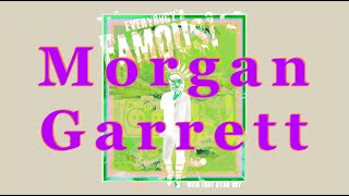 Everybodys Famous Episode 010 Morgan Garrett [upl. by Wilone]