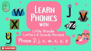 Learn Phonics  Little Wandle Letters amp Sounds Revised Phase 2 j v w x y z [upl. by Weinman]