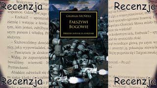 Recenzja książki  Fałszywi Bogowie  Graham McNeill [upl. by Arabella]