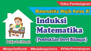 Induksi Matematika Pembuktian Deret Bilangan  Matematika Wajib Kelas XI [upl. by Aisset108]