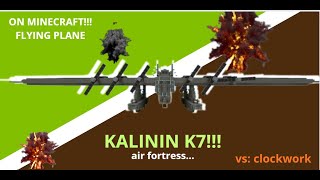 KALININ K7 IN MINECRAFT WORKING GIGANT PLANE VALKYRIEN SKIES CLOCKWORK [upl. by Nauqahs119]