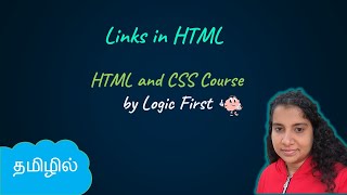 Links in HTML  HTML and CSS Course  Logic First Tamil [upl. by Evslin]