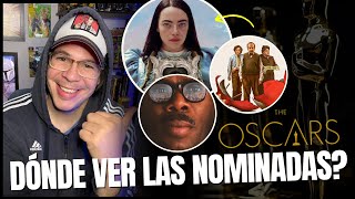 Dónde ver las películas nominadas a los Oscars 2024 en Cines Netflix HBO Max Prime Video y más [upl. by Salinas]