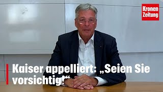 Kaiser appelliert „Seien Sie vorsichtig“  kronetv NEWS [upl. by Nauqyaj88]