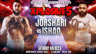 Xplosive 5 Sammie Jorshari vs Haroon Ishaq [upl. by Xylia]