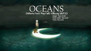 Vietsub Oceans Where Feet May Fail Hillsong UNITED [upl. by Dehlia]