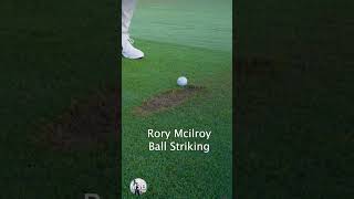 RORY MCILROY BALL STRIKING [upl. by Forest]