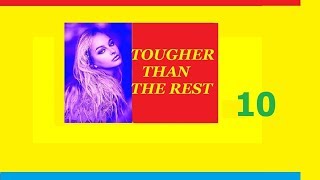 TOUGHER THAN THE REST  songs 10 [upl. by Dee Dee]