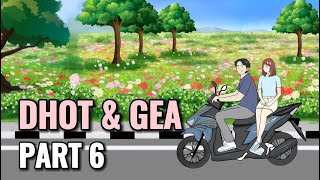 DHOT amp GEA PART 6  Animasi Sekolah [upl. by Ahsakal]