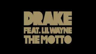 The Motto by Drake ft Lil Wayne Lyrics [upl. by Tsyhtema277]