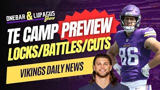 Vikings Training Camp Battle Preview Tight Ends  Locks Battles Sleepers amp Potential Cuts [upl. by Rodl]