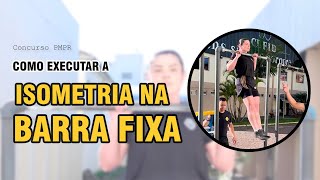 Isometria na BARRA FIXA Teste Físico Concurso PMPR [upl. by Nikral460]