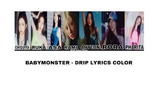 BABYMONSTER DRIP LYRICS COLOR [upl. by Seravaj]