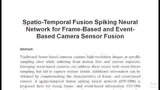 Spatio Temporal Fusion Spiking Neural Network for Frame Based and Event Based Camera Sensor Fusion [upl. by Notsyrb624]