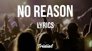 Tech N9ne  No Reason Lyrics Feat Machine Gun Kelly amp Y2 [upl. by Reyna]