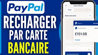 Comment Mettre De Largent Sur Paypal Par Carte Bancaire 2024 [upl. by Doss656]