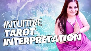 Intuitive Tarot Interpretation [upl. by Mahsih]