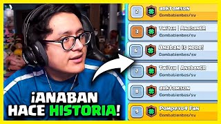 ANABAN Hace HISTORIA 7 Cuentas En El TOP Del MUNDO De Clash Royale [upl. by Duff853]