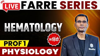 Hematology  Physiology  MBBS 1st Year  FARRE Series  Dr Vivek  PW MedEd [upl. by Eznyl]