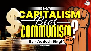 Capitalism vs Communism  Economic History  USA vs USSR  World History  UPSC  General Studies [upl. by Sigmund]