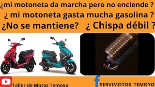 ¿mi motoneta da marcha pero no arranca ¿chispa débil ¿mi moto gasta mucha gasolina [upl. by Borchers]