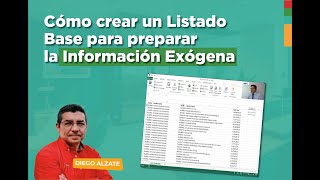 Cómo crear un Listado Base para preparar la Información Exógena [upl. by Bouley]