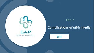 Lec 7  Complications of Otitis media  ENT [upl. by Nimoynib]