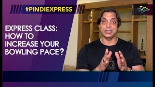 Shoaib Akhtar  Express Class 4 How to Increase Your Bowling Pace  Express Class [upl. by Vowel]