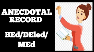 childpsychology anecdotal Anecdotal Record  BEd DEled MEd [upl. by Atilol298]